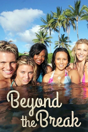 Постер к сериалу Beyond the Break (2006)