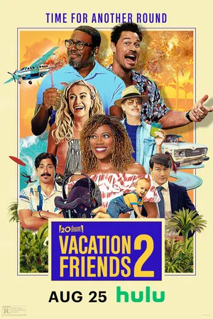 Постер к фильму Друзья по отпуску 2 (2023)