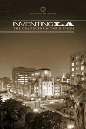 Постер к фильму Inventing L.A.: The Chandlers and Their Times (2009)