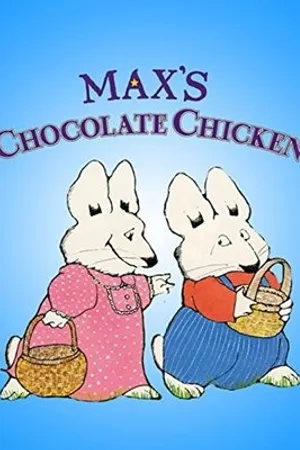 Постер к мультфильму Max's Chocolate Chicken (1991)
