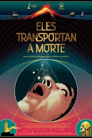 Постер к фильму Eles Transportan a Morte (2021)