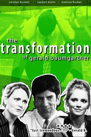 Постер к фильму Transformation of Gerald Baumgartner (2009)