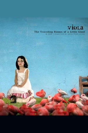 Постер к фильму Viola: The Traveling Rooms of a Little Giant (2008)