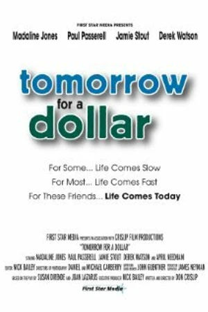 Постер к фильму Tomorrow for a Dollar (2007)