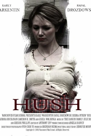 Постер к фильму Hush (2008)