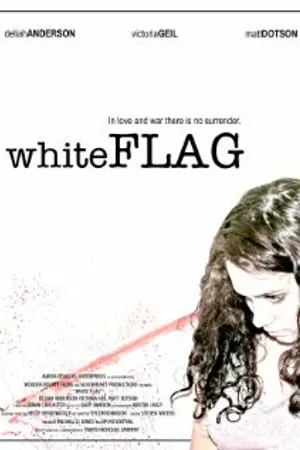 Постер к фильму White Flag (2008)
