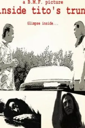 Постер к фильму Inside Tito's Trunk (2005)