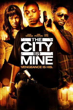 Постер к фильму The City Is Mine (2008)