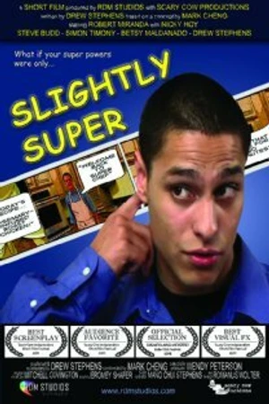 Постер к фильму Slightly Super (2007)