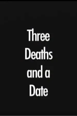Постер к фильму Three Deaths and a Date (2007)