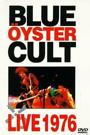 Постер к фильму Blue Öyster Cult: Live 1976 (1976)