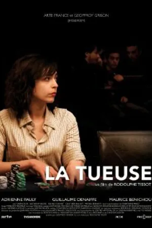 Постер к фильму La tueuse (2009)