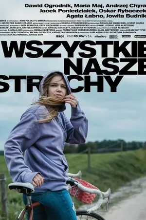 Постер к фильму Wszystkie nasze strachy (2021)