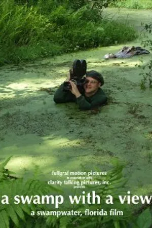 Постер к фильму A Swamp with a View (2006)