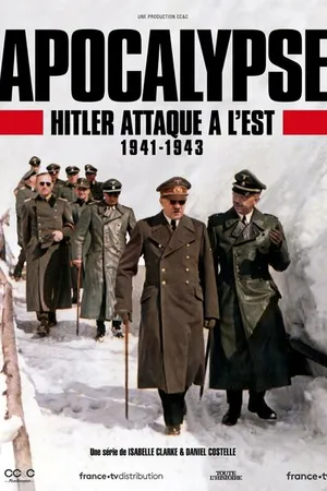 Постер к сериалу Апокалипсис: Гитлер атакует на востоке (2021)
