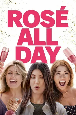 Постер к фильму Rosé All Day (2022)