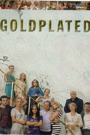 Постер к сериалу Goldplated (2006)