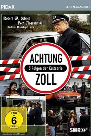 Постер к сериалу Achtung Zoll! (1980 - 1981)
