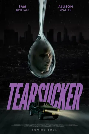Постер к фильму Tearsucker (2023)