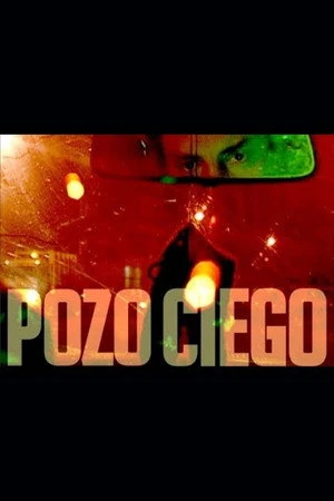 Постер к фильму Pozo ciego (2007)
