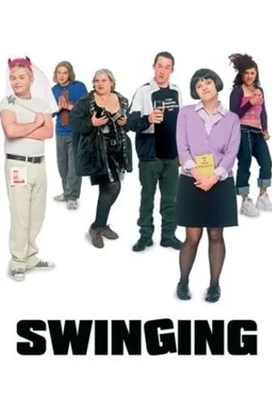 Постер к сериалу Swinging (2005 - 2006)