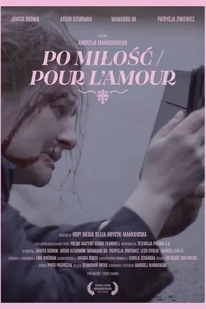 Постер к фильму Ради любви (2021)