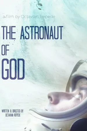 Постер к фильму The Astronaut of God (2020)