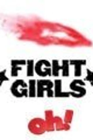 Постер к сериалу Fight Girls (2006)