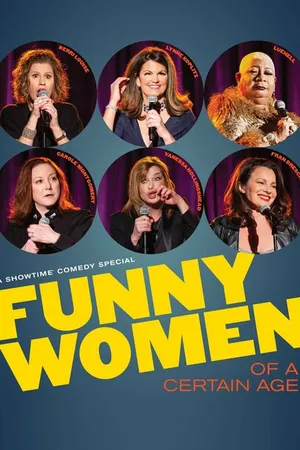 Постер к фильму Funny Women of a Certain Age (2019)