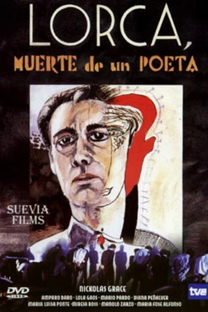 Постер к сериалу Лорка, смерть поэта (1987 - 1988)
