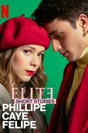 Постер к сериалу Элита. Короткие истории. Филлип, Каэ, Фелипе (2021)