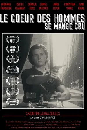 Постер к фильму Le coeur des hommes se mange cru (2021)