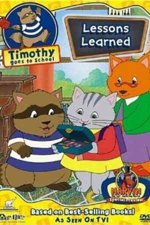 Постер к мультсериалу Timothy Goes to School (2000)