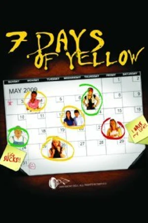 Постер к фильму 7 Days of Yellow (2009)