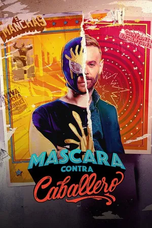 Постер к сериалу Máscara contra Caballero (2023)