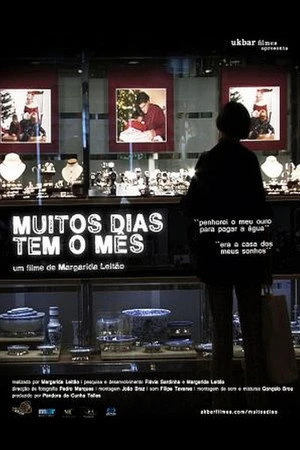 Постер к фильму Muitos Dias Tem o Mês (2009)