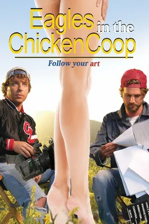 Постер к фильму Eagles in the Chicken Coop (2010)