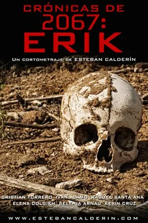 Постер к фильму Crónicas de 2067: ERIK (2017)