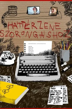 Постер к фильму Háttérzene szorongáshoz (2021)