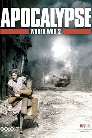Постер к сериалу Апокалипсис: Вторая мировая война (2009)