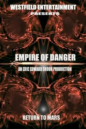 Постер к фильму Empire of Danger (2004)