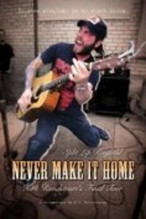 Постер к фильму Never Make It Home (2011)