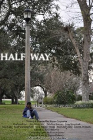Постер к фильму Halfway (2009)