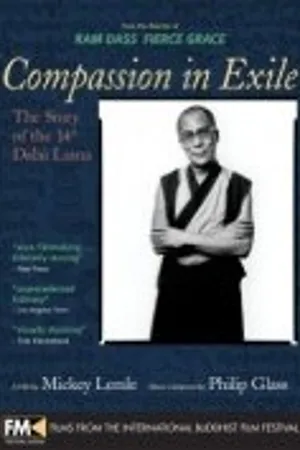 Постер к фильму Compassion in Exile: The Life of the 14th Dalai Lama (1993)