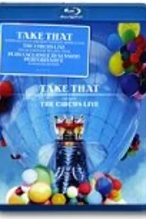 Постер к фильму Take That: The Circus Live (2009)