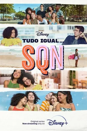 Постер к сериалу Tudo Igual... SQN (2022)