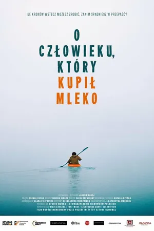 Постер к фильму О человеке, который купил молоко (2021)