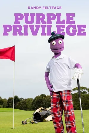 Постер к фильму Randy Feltface: Purple Privilege (2021)
