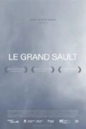 Постер к фильму Le Grand Sault (2009)
