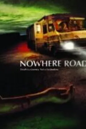 Постер к фильму Nowhere Road (2011)